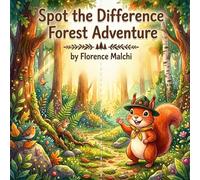 Spot the Difference Forest Adventure: A Fun and Educational Picture Puzzle Book for Kids Ages 4-8 (The Spot the Difference Adventure Series)