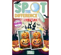 Spot the Difference Halloween: Spooky Spot the Difference Puzzles for Teens, Adults and Seniors - Search & Find the Differences in Bewitching ... Large Print (A Spot the Difference Adventure)