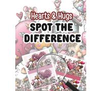 Spot the Difference Hearts & Hugs: Screen-Free Educational Brain Boosting Hidden Pictures Activity Puzzle Book for Kids Ages 6+ (Spot The Difference Books)