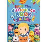 Spot the Difference Puzzle Book for Kids Ages 4-8: Full-Color Picture Puzzles to Build Focus and Observation Skills with Cute Animals, Dinosaurs, Monsters & Space Friends
