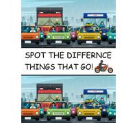 Spot the Difference Things That Go!: A Fun Picture Puzzle Books for Children Age 6-10