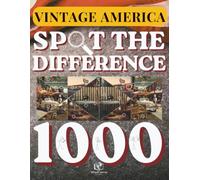 Spot the Difference - Vintage America: Find the Differences in Nostalgic Small-Town Visual Puzzles for Adults: A Relaxing Puzzle Adventure with +120 ... Puzzle Series by MindCanvas Studio)