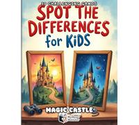 Spot the Differences for Kids - Magic Castle Adventure: 50 Fun Find-the-Difference Puzzles | Observation Challenges and Brain Games for Kids Ages 4-8