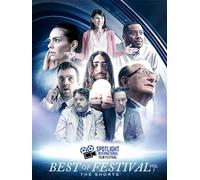 Spotlight International Film Festival | Best of the Festival: Volume 1