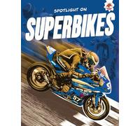 Spotlight on Superbikes (Built for Speed)