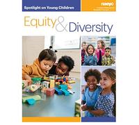 Spotlight on Young Children: Equity and Diversity (Spotlight on Young Children series)