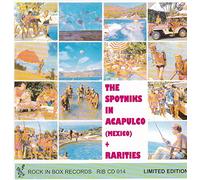 Spotnicks - In Acapulco + Rarities