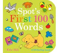 Spot's First 100 Words: A Lift-The-Flap Book