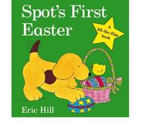 [Spot's First Easter] [by: Eric Hill]