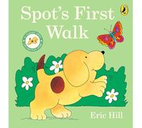 Spot's First Walk: A lift-the-flap board book