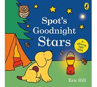 Spot's Goodnight Stars: A glowing light book