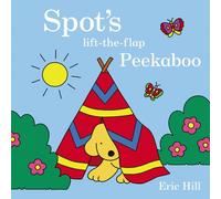 Spot's Peekaboo: A Lift-the-Flap Book by Eric Hill (English) Board Book Book