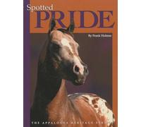 Spotted Pride: The Appaloosa Heritage Series