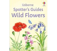 Spotter's Guides: Wild Flowers – Usborne