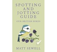 Spotting and Jotting Guide : Our British Birds