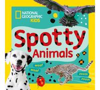 Spotty Animals : A Fun First Board Book for Toddlers to Learn About Animals