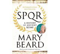 SPQR: A History of Ancient Rome by Professor Mary Beard | Paperback | 2016