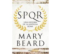 SPQR: Una historia de la antigua Roma (Tiempo de Historia)