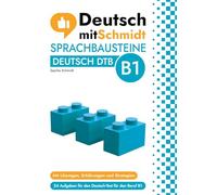 Sprachbausteine Deutsch DTB B1 - Deutsch-Test für den Beruf (Deutsch mit Schmidt): 24 Aufgaben zur Prüfungsvorbereitung