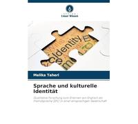 Sprache und kulturelle Identität: Qualitative Forschung zum Erlernen von Englisch als Fremdsprache (EFL) in einer einsprachigen Gesellschaft