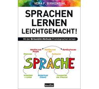Sprachenlernen leichtgemacht!: Mit der Birkenbihl-Methode Fremdsprachen lernen
