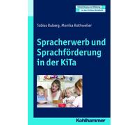 Spracherwerb und Sprachforderung in der KiTa, Utecht, Rothweiler, Ruberg.
