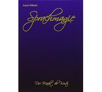 Sprachmagie: Die Macht der Worte