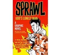 Sprawl: God's Lonely Man: A Graphic Novel Volume 2