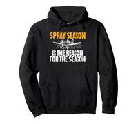Spray Season Is The Reason For The Season Crop Dusting Pullover Hoodie