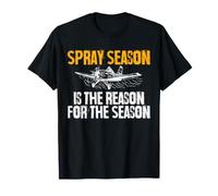 Spray Season is The Reason for The Season Crop Dusting T-Shirt