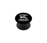 Spray Season Where The Weekends Go To Die Crop Duster Pilot PopSockets Adhesive PopGrip