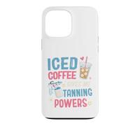 Spray Tan Artist Iced Coffee gives me Tanning Powers Case for iPhone 13 Pro Max