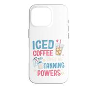 Spray Tan Artist Iced Coffee gives me Tanning Powers Case for iPhone 16 Pro