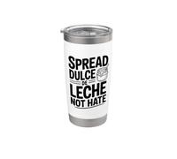 Spread Dulce De Leche Not Hate Stainless Steel Insulated Tumbler