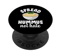 Spread Hummus Not Hate Funny Vegetarian Plant Based Lovers PopSockets Adhesive PopGrip