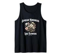 Spread Kindness Like Flowers Gardening Gardener Tank Top