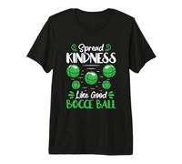 Spread Kindness Like Good Bocce Ball Premium T-Shirt