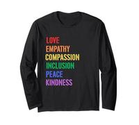Spread Love Empathy Compassion Peace Kindness Inclusion Quot Long Sleeve T-Shirt