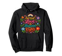 Spread Love & Human Rights Protest Quote Colorful Art Pullover Hoodie
