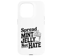Spread Mint Jelly Not Hate Case for iPhone 15 Pro