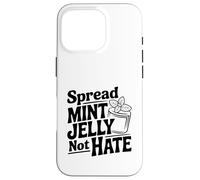 Spread Mint Jelly Not Hate Case for iPhone 16 Pro