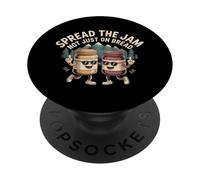 Spread The Jam Not Just On Bread Motivational Positive - PopSockets Adhesive PopGrip