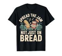 Spread The Jam Not Just On Bread Motivational Positive - T-Shirt