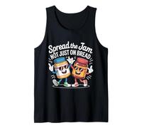 Spread The Jam Not Just On Bread Motivational Positive - Tank Top