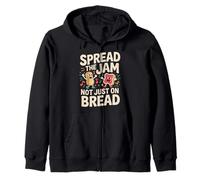 Spread The Jam Not Just On Bread Motivational Positive |- Zip Hoodie