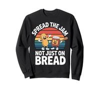 Spread The Jam Not Just On Bread - Sweatshirt