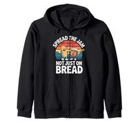 Spread The Jam Not Just On Bread - Zip Hoodie