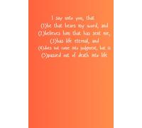 sPREAD THE wORD - 6"x9" lined notebook - 100 pages - John 5:24 cover | Inspirational Stationery Gift: Perfect Size, Quality Paper: Versatile Use, Use ... beloved ones. (Jonh 5:24 - Believer Series)