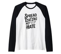 Spread Tzatziki Not Hate Funny Foodie Humor Raglan Baseball Tee