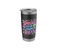 Spread Your Own Ideas Thinker Mind Thoughts - Stainless Steel Insulated Tumbler